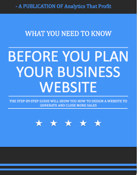 what you need to know before you plan your business website analytics that profit