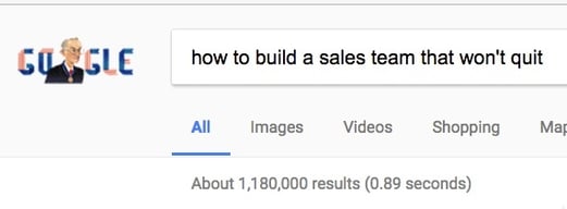 over a million searches on how to build a sales team that won't quit.jpeg